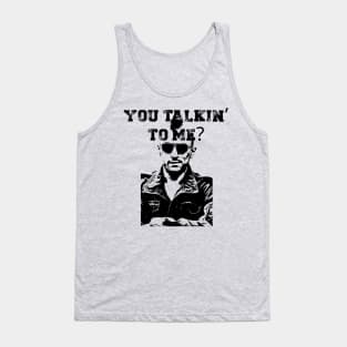 You talkin' to me? Tank Top